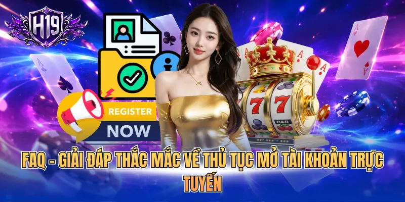 FAQ - Giải đáp thắc mắc về thủ tục mở tài khoản trực tuyến